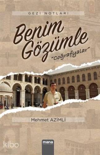 Benim Gözümle; Coğrafyalar - 1