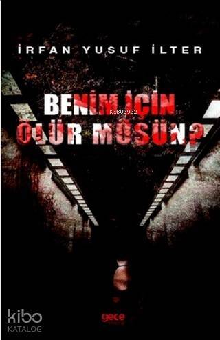 Benim İçin Ölür Müsün? - 1