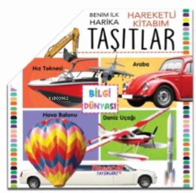 Benim İlk Hareketli Kitabım Taşıtlar - 1