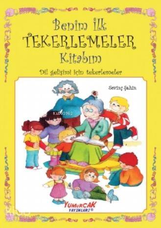 Benim İlk Tekerlemeler Kitabım - 1