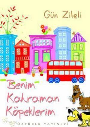 Benim Kahraman Köpeklerim - 1