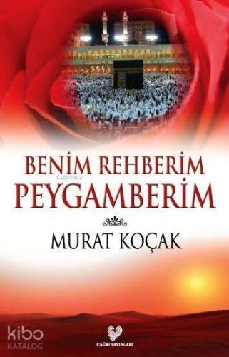 Benim Rehberim Peygamberim - 1