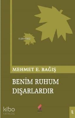 Benim Ruhum Dışarlardır - 1