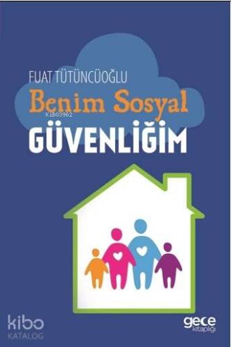 Benim Sosyal Güvenliğim - 1