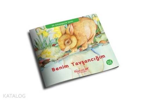 Benim Tavşancığım - İlk Arkadaşlarım Serisi - 1