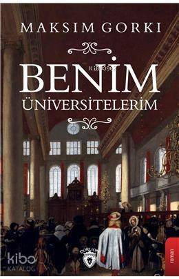 Benim Üniversitelerim - 1