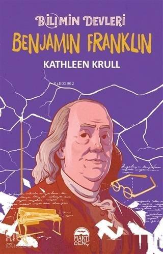 Benjamin Franklin - Bilimin Devleri - 1