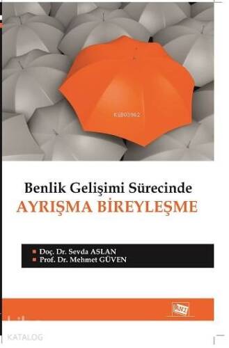 Benlik Gelişimi Sürecinde Ayrışma Bireyleşme - 1