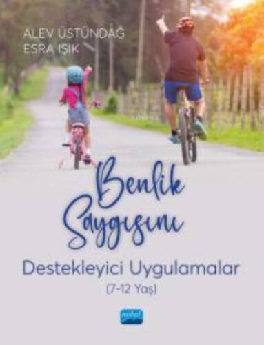 Benlik Saygısını Destekleyici Uygulamalar (7-12 Yaş) - 1