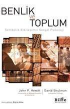 Benlik ve Toplum; Sembolik Etkileşimci Sosyal Psikoloji - 1