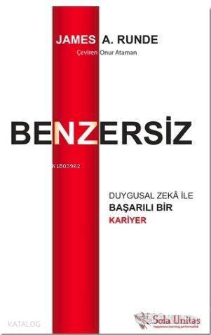 Benzersiz; Duygusal Zeka ile Başarılı Bir Kariyer - 1