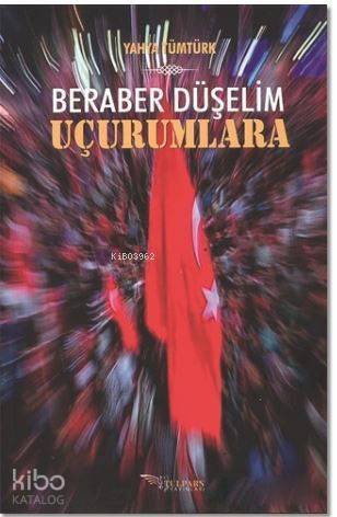 Beraber Düşelim Uçurumlara - 1