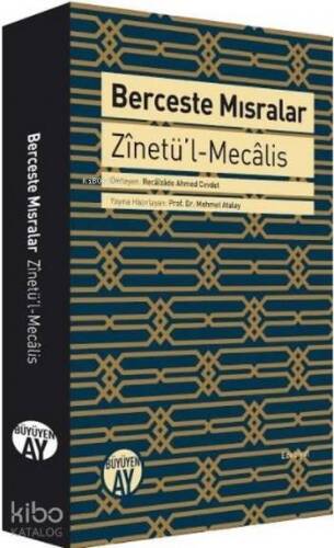 Berceste Mısralar (Ciltli); Zinetü'l-Mecâlis - 1