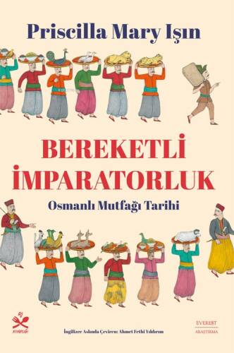 Bereketli İmparatorluk;Osmanlı Mutfağı Tarihi - 1