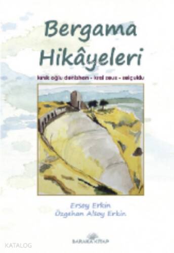 Bergama Hikayeleri - 1