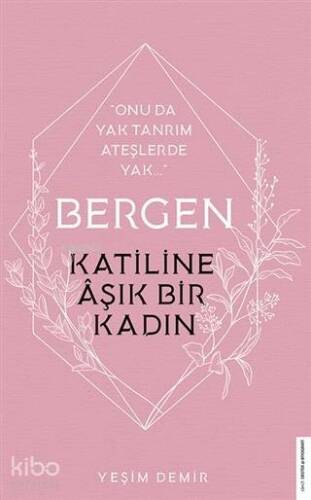 Bergen - Katiline Aşık Bir Kadın; Onu da Yak Tanrım Ateşlerde Yak - 1