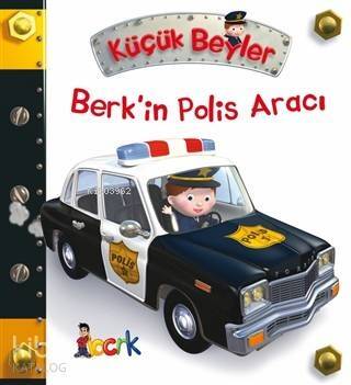 Berk'in Polis Aracı - Küçük Beyler - 1