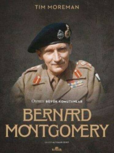 Bernard Montgomery - Osprey Büyük Komutanlar - 1