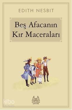 Beş Afacanın Kır Maceraları - 1