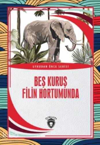 Beş Kuruş Filin Hortumunda - 1