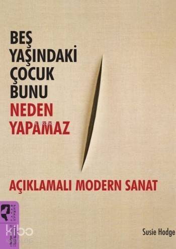 Beş Yaşındaki Çocuk Bunu Neden Yapamaz - 1