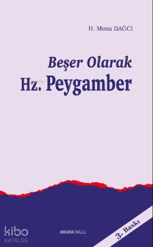 Beşer Olarak Hz.Peygamber - 1