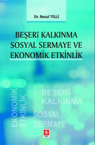 Beşeri Kalkınma Sosyal Sermaye ve Ekonomik Etkinlik - 1