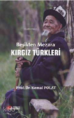 Beşikten Mezara Kırgız Türkleri - 1