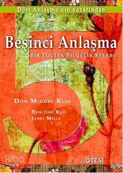 Beşinci Anlaşma; Bir Toltek Bilgelik Kitabı - 1