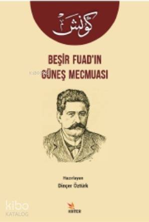 Beşir Fuad'ın Güneş Mecmuası - 1