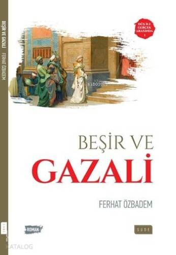 Beşir ve Gazali; Düş ile Gerçek Arasında 1 - 1