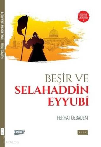 Beşir ve Selahaddin Eyyubi; Düş ile Gerçek Arasında 2 - 1