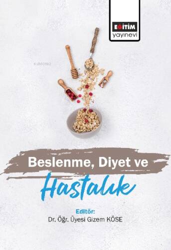 Beslenme, Diyet ve Hastalık - 1