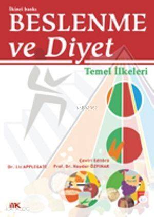 Beslenme ve Diyet; Temel İlkeleri - 1