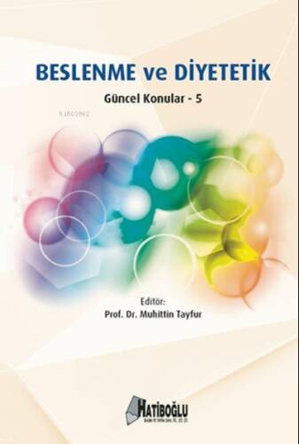 Beslenme ve Diyetetik ; Güncel Konular - 5 - 1