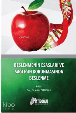 Beslenmenin Esasları ve Sağlığın Korunmasında Beslenme - 1