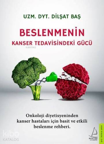 Beslenmenin Kanser Tedavisindeki Gücü - 1