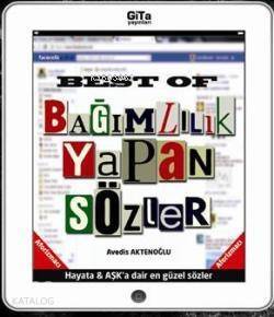 Best Of Bağımlılık Yapan Sözler; Hayata ve Aşk'a Dair En Güzel Sözler - 1