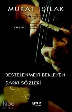 Bestelenmeyi Bekleyen Şarkı Sözleri - 1