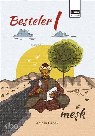 Besteler 1 Meşk - 1