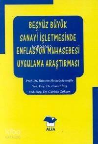 Beşyüz Büyük Sanayi İşletmesinde Enflasyon Muhasebesi Uygulama Araştırma - 1