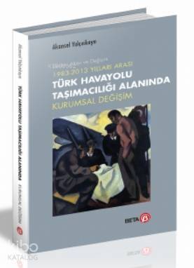 Beta Akademi - Türk Havayolu Taşımacılığı Alanında Kurumsal Değişim - 1