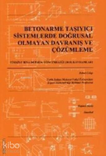 Betonarme Taşıyıcı Sistemlerde Doğrusal Olmayan Davranış ve Çözümleme - 1