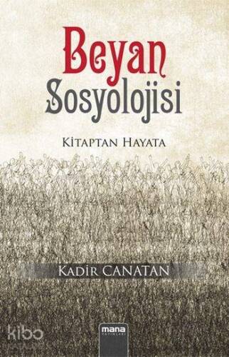 Beyan Sosyolojisi; Kitaptan Hayata - 1