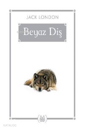 Beyaz Diş (Gökkuşağı Cep Kitap) - 1