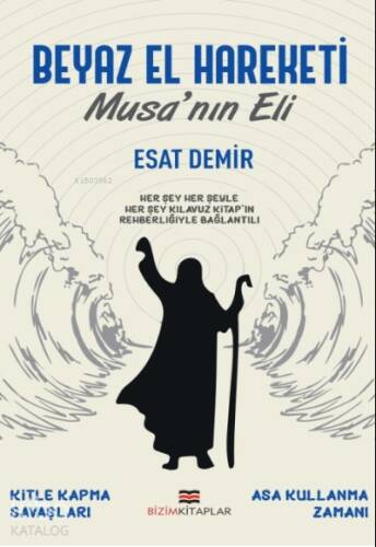 Beyaz El Hareketi Musa'nın Eli - 1