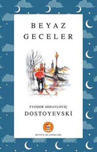 Beyaz Geceler - Fyodor Mihayloviç Dostoyevski - Biom (Dünya Klasikleri) - 1