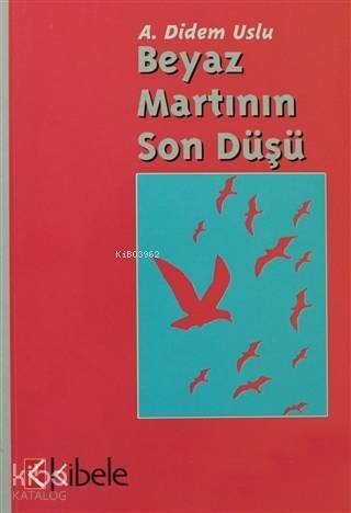 Beyaz Martının Son Düşü - 1