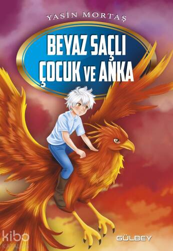 Beyaz Saçlı Çocuk ve Anka - 1