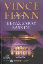 Beyaz Saray Baskını - 1